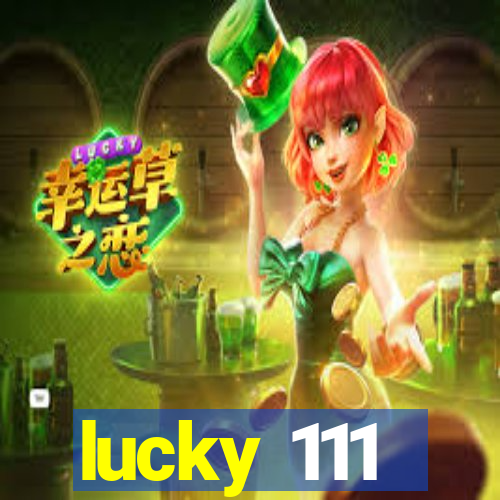 lucky 111